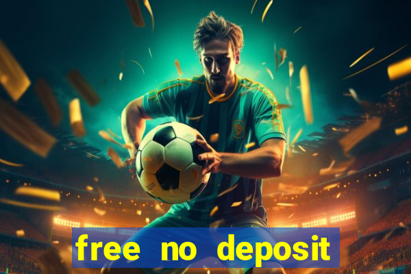 free no deposit casino money