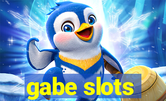 gabe slots