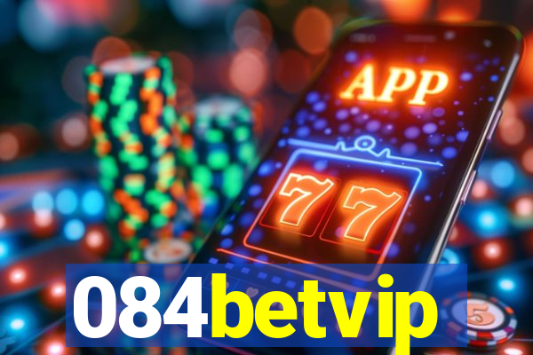 084betvip