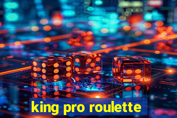 king pro roulette