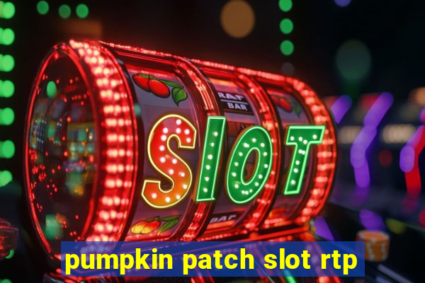 pumpkin patch slot rtp