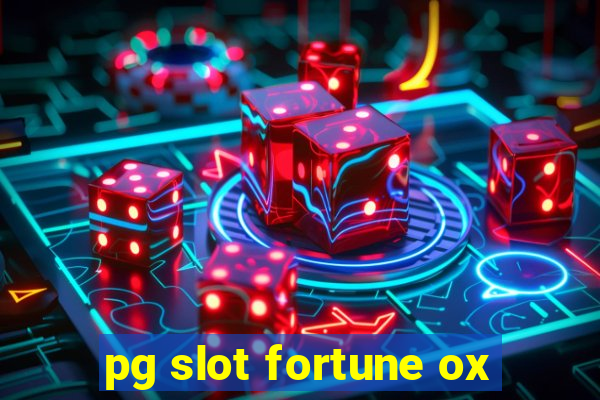 pg slot fortune ox