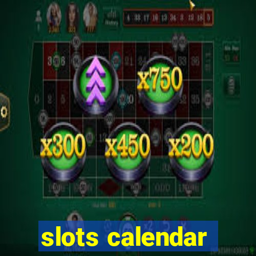 slots calendar