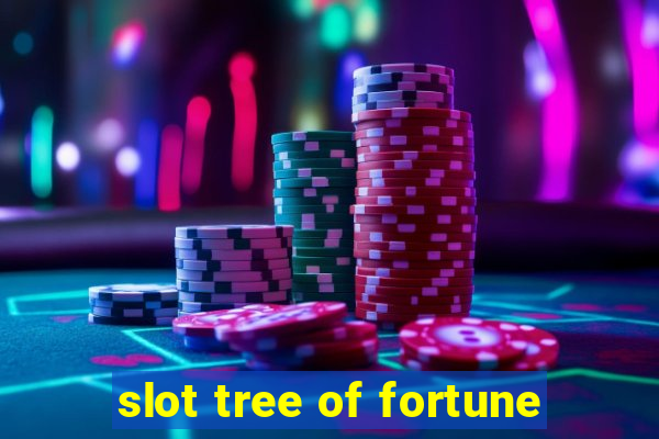 slot tree of fortune