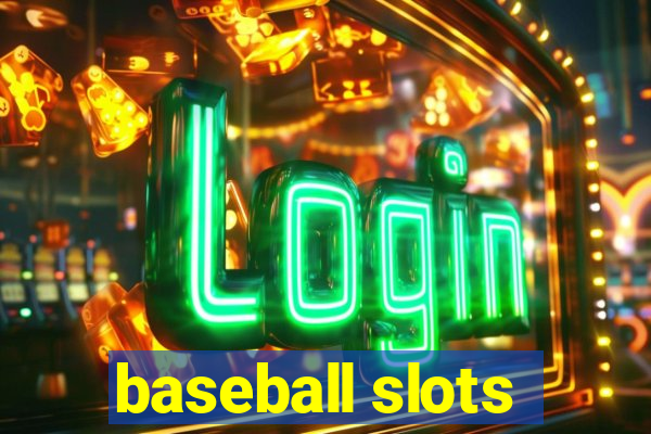 baseball slots