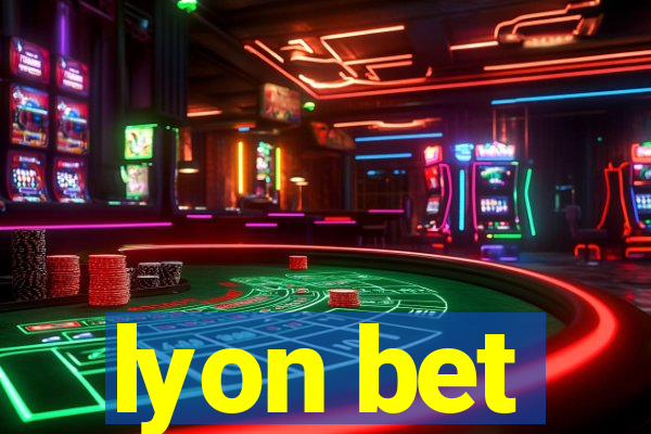 lyon bet