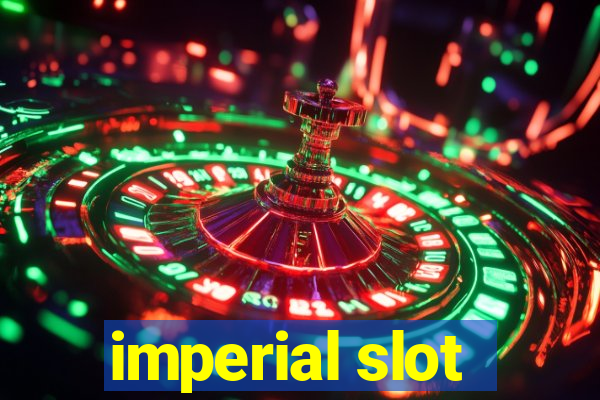 imperial slot