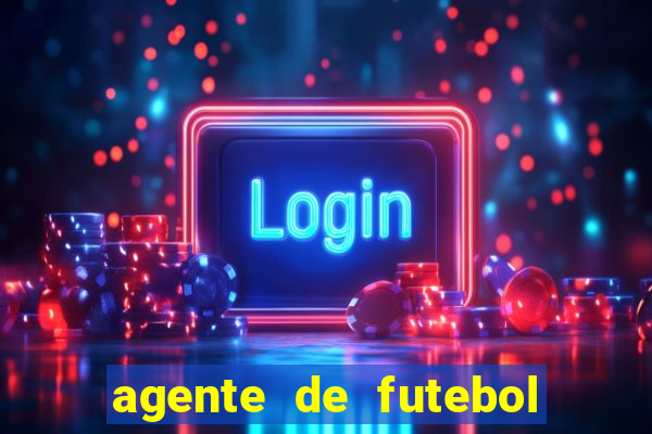 agente de futebol dinheiro infinito