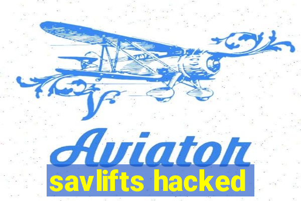 savlifts hacked