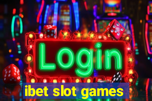 ibet slot games