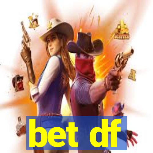 bet df