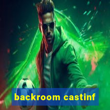 backroom castinf