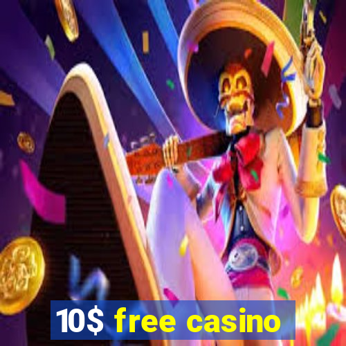 10$ free casino