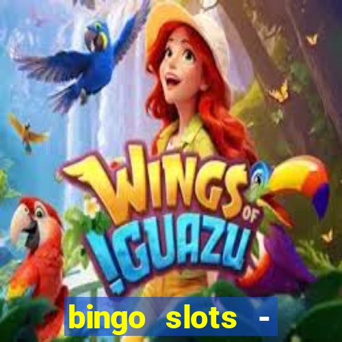 bingo slots - casino online