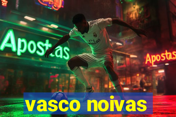 vasco noivas