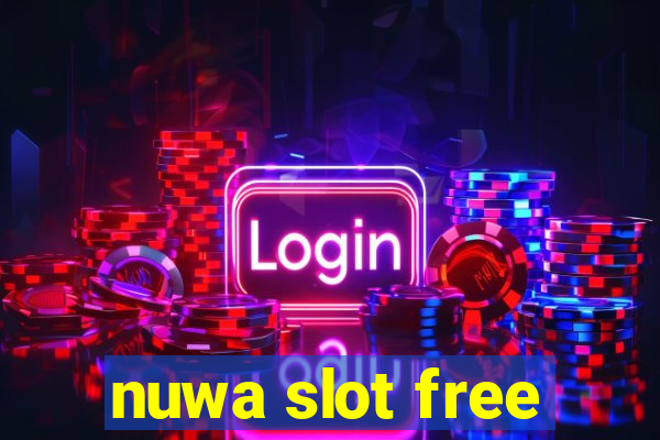 nuwa slot free