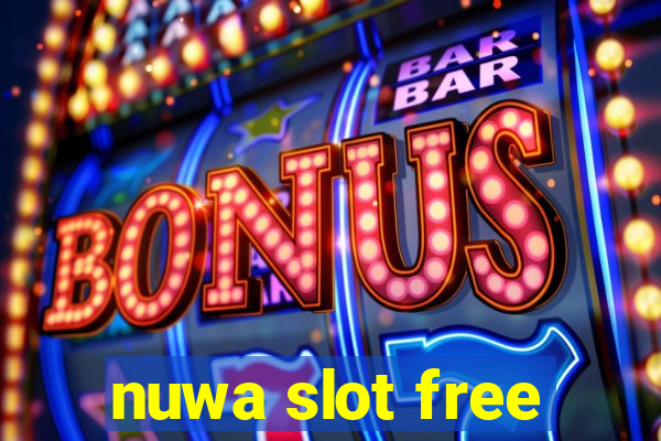 nuwa slot free