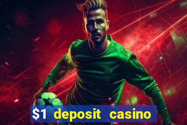 $1 deposit casino nz casino kingdom