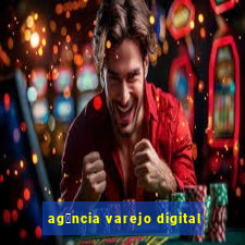 ag锚ncia varejo digital