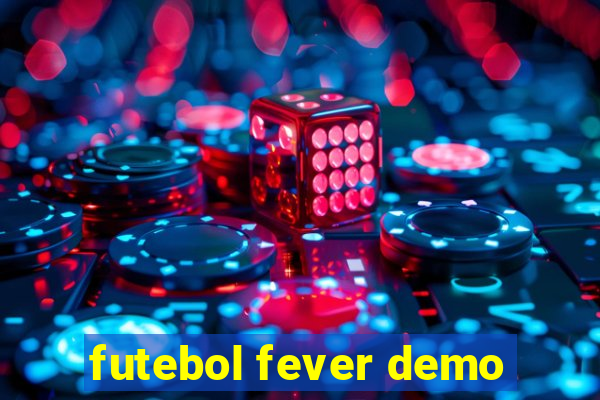 futebol fever demo