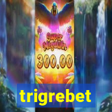 trigrebet