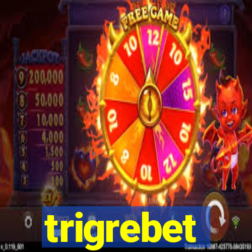 trigrebet