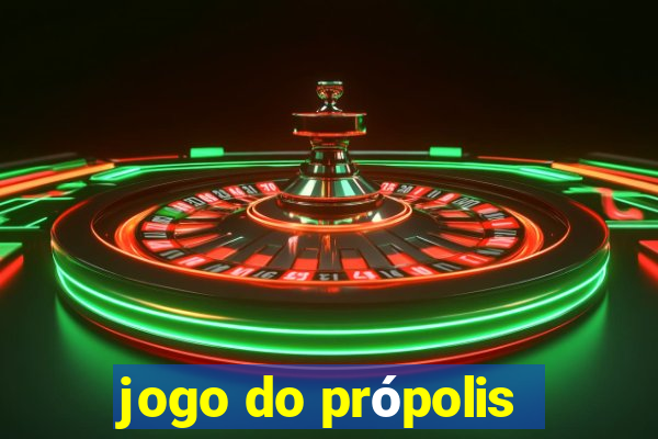 jogo do própolis