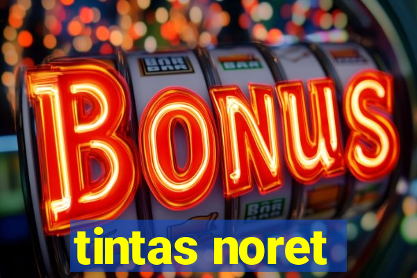 tintas noret