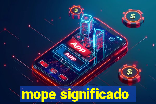 mope significado