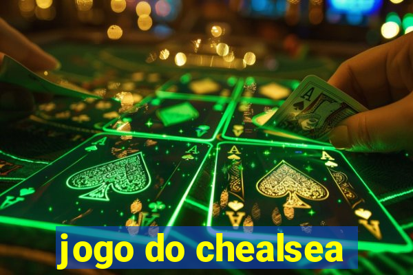 jogo do chealsea