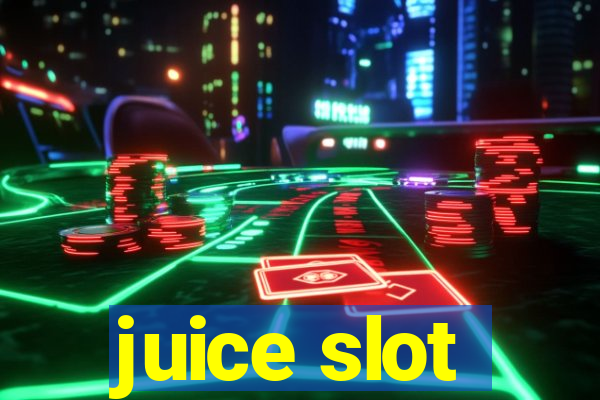 juice slot