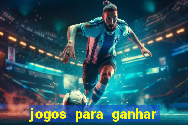 jogos para ganhar dinheiro real pix