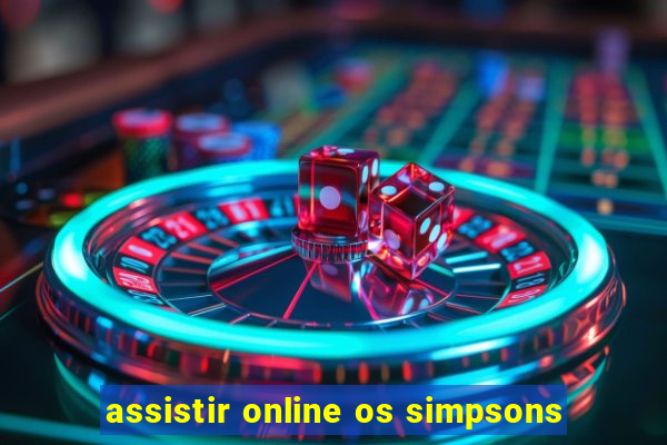 assistir online os simpsons