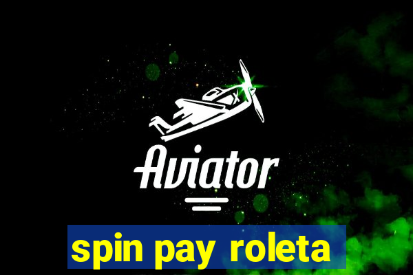 spin pay roleta