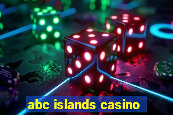 abc islands casino