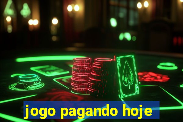 jogo pagando hoje