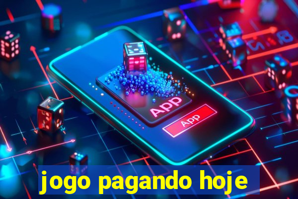 jogo pagando hoje