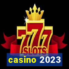 casino 2023