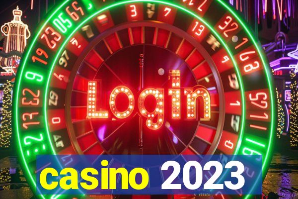 casino 2023