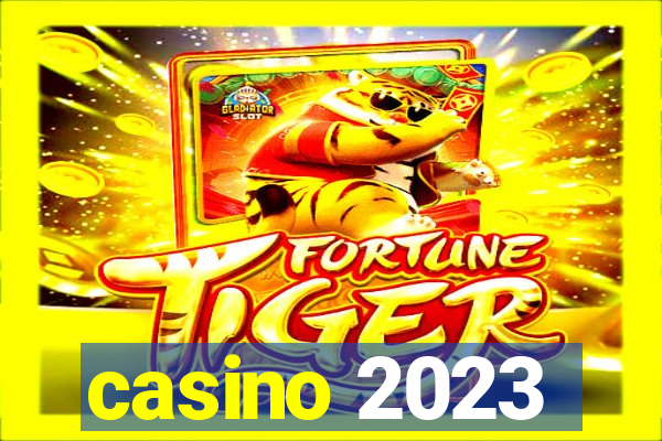 casino 2023