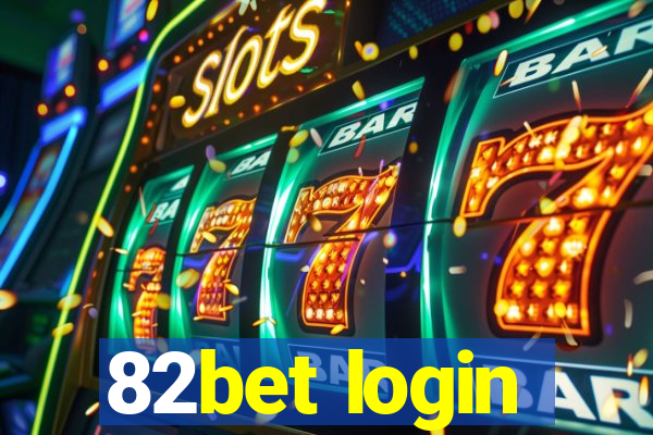 82bet login