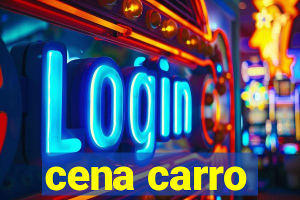 cena carro