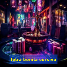 letra bonita cursiva