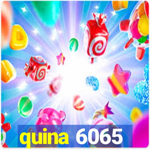 quina 6065