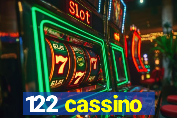 122 cassino