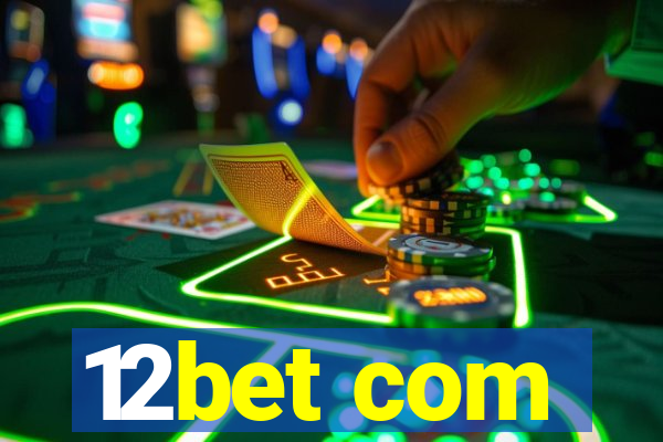 12bet com