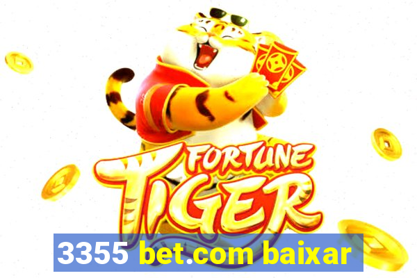 3355 bet.com baixar