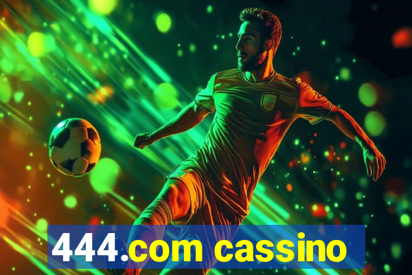 444.com cassino