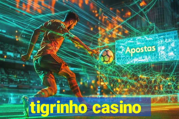 tigrinho casino