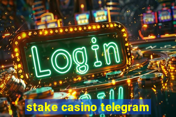 stake casino telegram